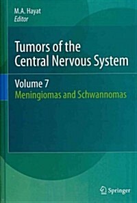 Tumors of the Central Nervous System, Volume 7: Meningiomas and Schwannomas (Hardcover, 2012)