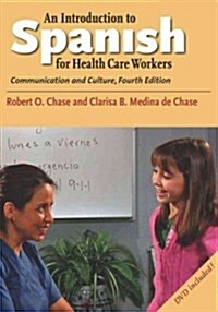 An Introduction to Spanish for Health Care Workers (Paperback, DVD, 4th)