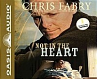 Not in the Heart (Library Edition) (Audio CD, Library)