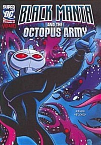 Black Manta and the Octopus Army (Paperback)