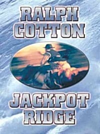 Jackpot Ridge (Library, Large Print)