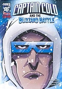 Captain Cold and the Blizzard Battle (Hardcover)