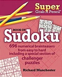 Super Grab a Pencil: Book of Sudoku (Paperback)