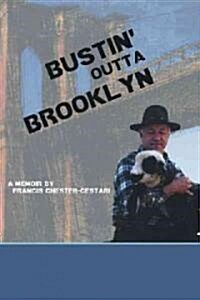 Bustin Outta Brooklyn (Hardcover)