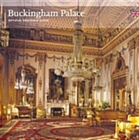 Buckingham Palace : Official Souvenir Guide (Paperback)