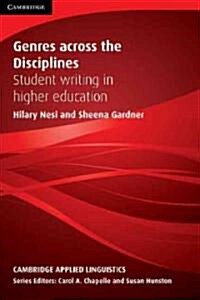 Genres across the Disciplines : Student Writing in Higher Education (Paperback)