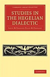 Studies in the Hegelian Dialectic (Paperback)