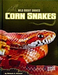 Corn Snakes (Library Binding)