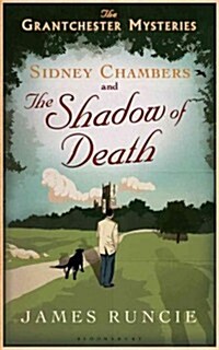 Sidney Chambers and the Shadow of Death: Grantchester Mysteries 1 (Paperback)