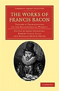 The Works of Francis Bacon (Paperback)