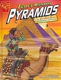 Egypts Mysterious Pyramids: An Isabel Soto Archaeology Adventure (Library Binding)