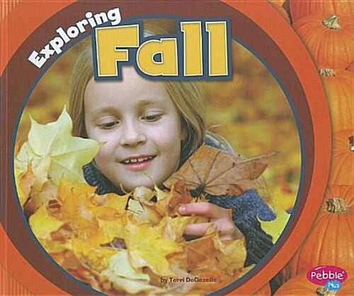 Exploring Fall (Library Binding)