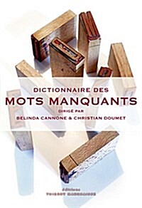 Dictionnaire des mots manquants (Paperback)