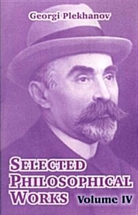 Selected Philosophical Works: Volume IV (Paperback)