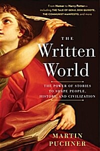 The Written World: The Power of Stories to Shape People, History, and Civilization (Paperback)