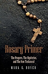 Rosary Primer (Paperback)