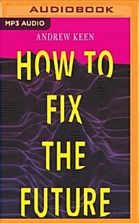 How to Fix the Future (MP3 CD)