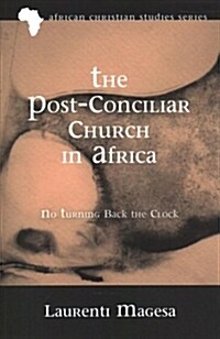 The Post-Conciliar Church in Africa (Paperback)