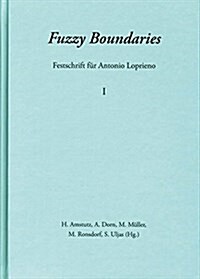 Fuzzy Boundaries: Festschrift Fur Antonio Loprieno (Hardcover)