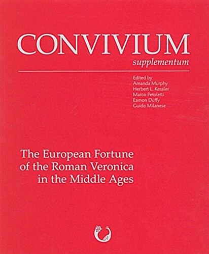 European Fortune of the Roman Veronica in the Middle Ages (Paperback, Bilingual)
