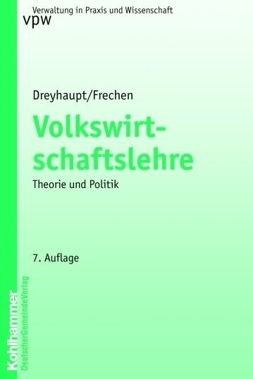 Volkswirtschaftslehre: Theorie Und Politik (Paperback, 7, 7., Vollstandig)