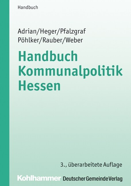 Handbuch Kommunalpolitik Hessen (Paperback, 3rd, Revised)