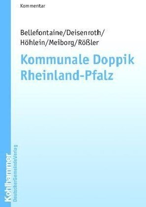 Kommunale Doppik Rheinland-Pfalz: Kommentar (Paperback)