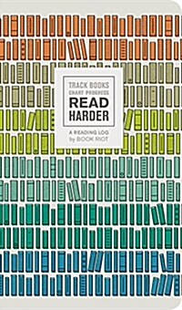 Read Harder (a Reading Log): Track Books, Chart Progress (Paperback)