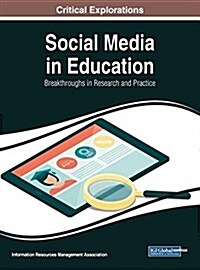 Social Media in Education: Breakthroughs in Research and Practice (Hardcover)