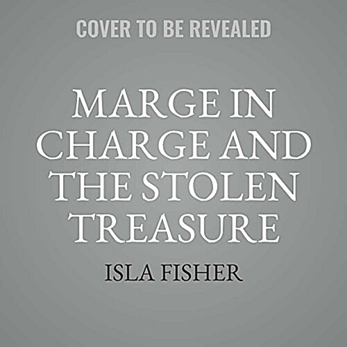 Marge in Charge and the Stolen Treasure (MP3 CD)