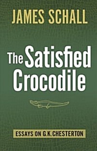 The Satisfied Crocodile (Paperback)