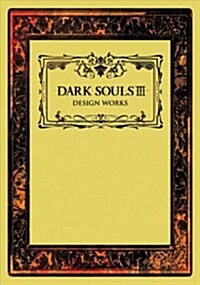 Dark Souls III: Design Works (Hardcover)