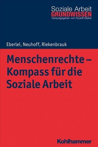 Menschenrechte - Kompass Fur Die Soziale Arbeit (Paperback)