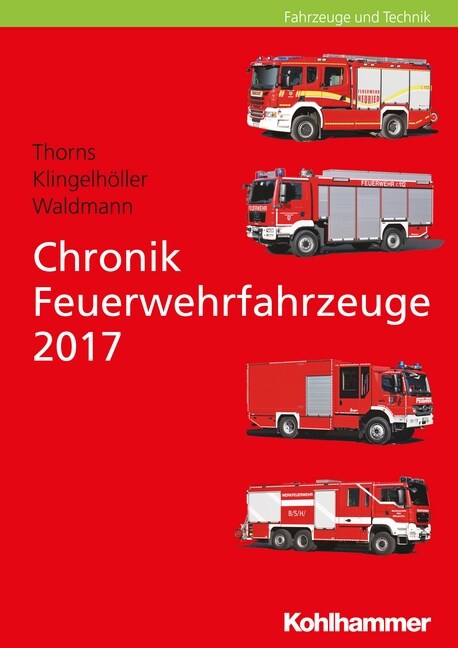 Chronik Feuerwehrfahrzeuge 2017 (Paperback)