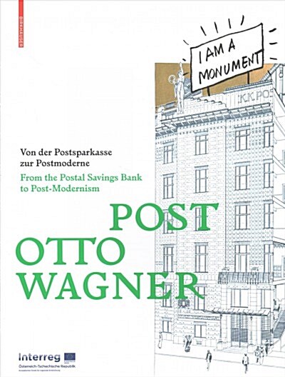 Post Otto Wagner: Von Der Postsparkasse Zur Postmoderne / From the Postal Savings Bank to Post-Modernism (Paperback)