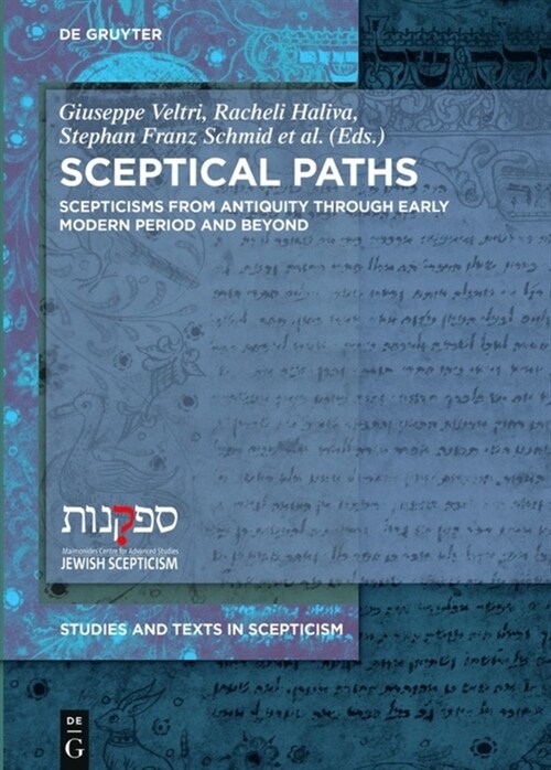 Sceptical Paths: Enquiry and Doubt from Antiquity to the Present (Hardcover)