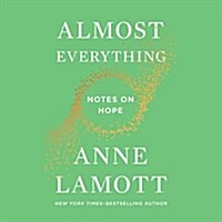 Almost Everything: Notes on Hope (Audio CD)