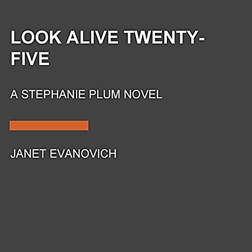 Look Alive Twenty-Five: A Stephanie Plum Novel (Audio CD)