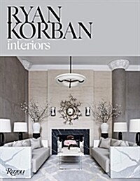 Ryan Korban: Interiors (Hardcover)