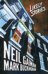 Neil Gaimans Likely Stories (Hardcover)