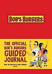 The Official Bobs Burgers Guided Journal (Hardcover)