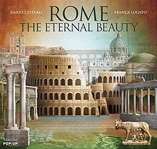 Rome: The Eternal Beauty: Pop-Up (Hardcover)