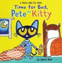 Time for Bed, Pete the Kitty: A Touch & Feel Book (Board Books)