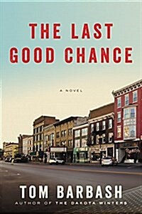 The Last Good Chance (Paperback)