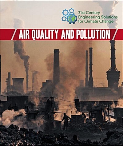 Air Quality and Pollution (Library Binding)