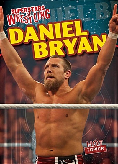 Daniel Bryan (Library Binding)