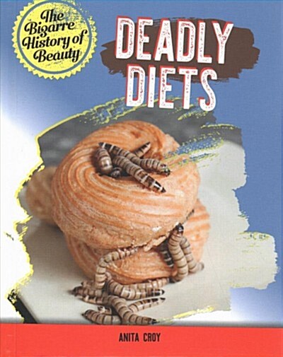 Deadly Diets (Library Binding)
