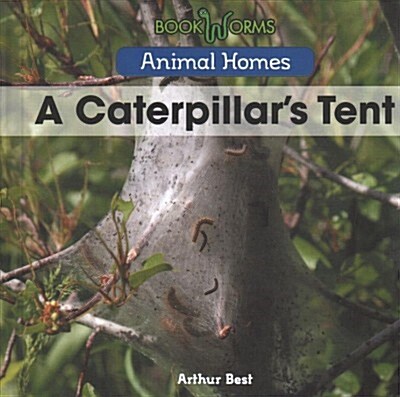 A Caterpillars Tent (Library Binding)