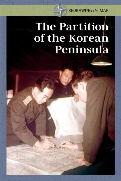 The Partition of the Korean Peninsula (Paperback)