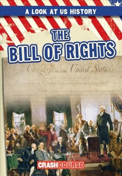 The Bill of Rights (Library Binding)